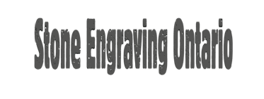 Stone Engraving Ontario